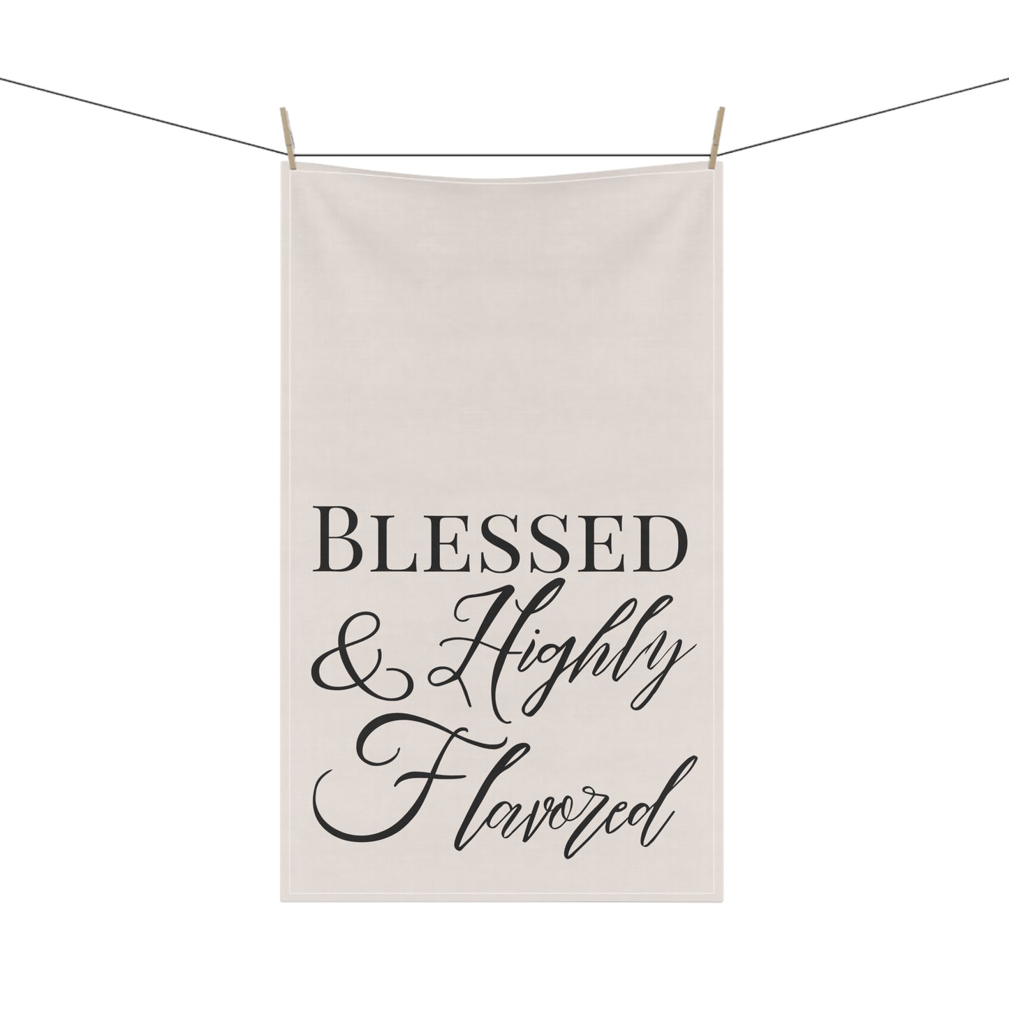 BLESSED & Highly Flavored Kitchen Towel