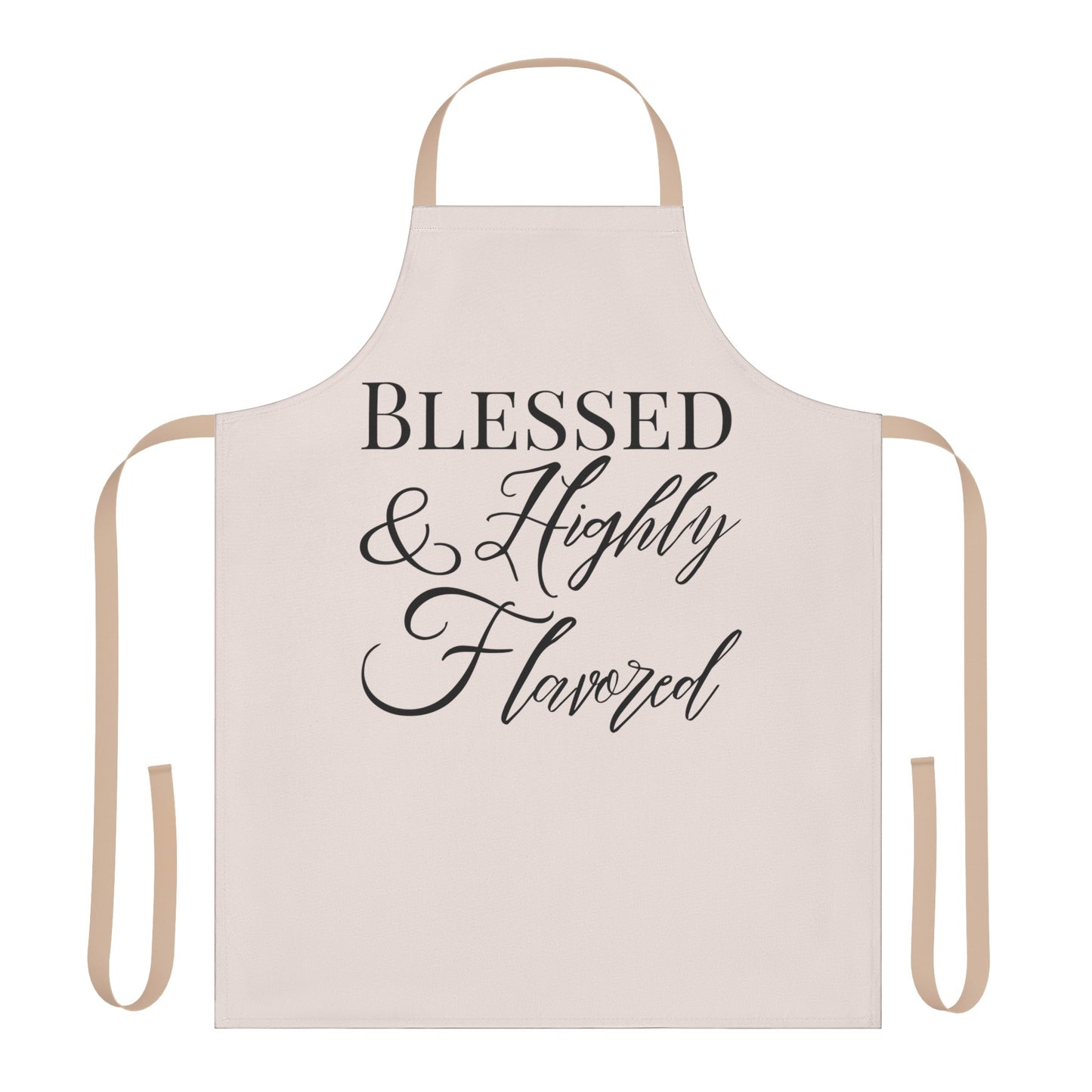 BLESSED & Highly Flavored Apron