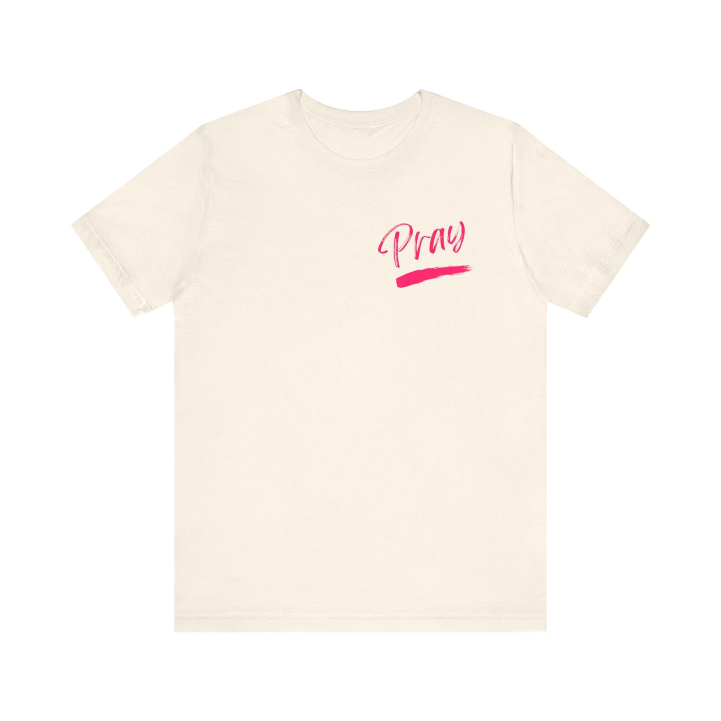 Pray Hard Stay Humble - Unisex Jersey Short Sleeve Tee