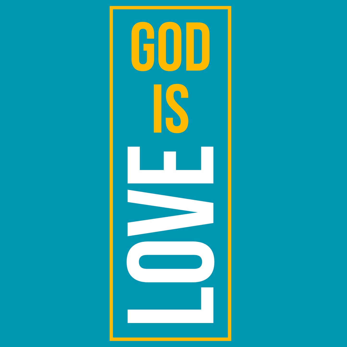 GOD IS LOVE